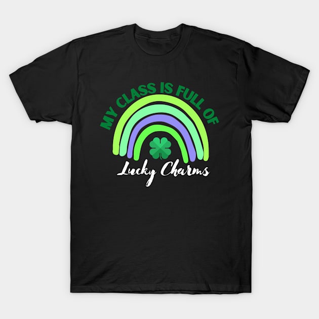 My class is full of Lucky Charms T-Shirt by sara99